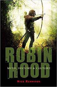 Robin Hood- Myth, History & Culture