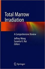 Total Marrow Irradiation- A Comprehensive Review