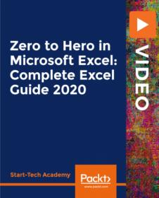 Packt - Zero to Hero in Microsoft Excel- Complete Excel Guide 2020