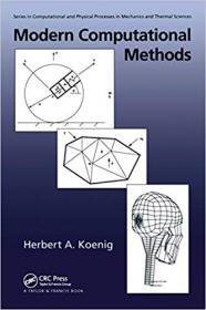 Modern Computational Methods (Series in Computational Methods and Physical Processes in Mechanics and Thermal Sciences)