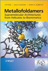 Metallofoldamers- Supramolecular Architectures from Helicates to Biomimetics