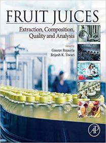 Fruit Juices- Extraction, Composition, Quality and Analysis