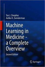 Machine Learning in Medicine - A Complete Overview Ed 2