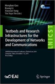 Testbeds and Research Infrastructures for the Development of Networks and Communications- 14th EAI International Confere
