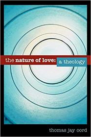 The Nature of Love- A Theology