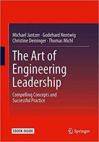 The Art of Engineering Leadership- Compelling Concepts and Successful Practice