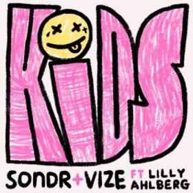 Sondr_VIZE Kids (feat  Lilly Ahlberg) Dance  Single~(2020) [320]  kbps Beats⭐