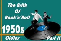 1950s Oldies Part II (The Brith Of Rock'n'Roll)