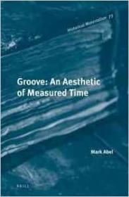 Groove- An Aesthetic of Measured Time