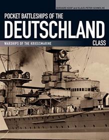 Pocket Battleships of the Deutschland Class- Warships of the Kriegsmarine