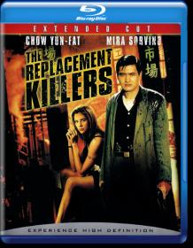 The Replacement Killers Extended Cut 1998 BDRemux 1080p 6xRus Eng Subs Chpt