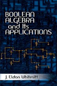 Boolean Algebra and Its Applications (Dover Books on Computer Science)