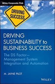 Driving Sustainability to Business Success- The DS Factor Management System Integration and Automation