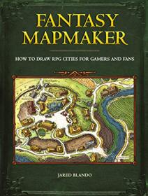 Fantasy Mapmaker- How to Draw RPG Cities for Gamers and Fans [AZW3]