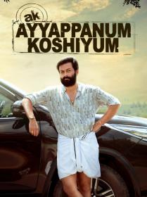 AK Ayyappanum Koshiyum (2020) [Malayalam Proper 1080p HD AVC x264 - DDP 5.1 - UNTOUCHED - 5.6GB - Esub]