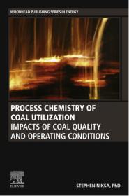 Process Chemistry of Coal Utilization- Impacts of Coal Quality and Operating Conditions [PDF]