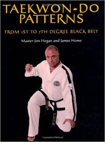 Taekwon-Do Patterns- From 1st to 7th Degree Black Belt