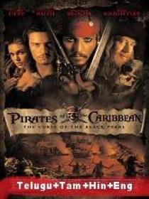 Pirates of the Caribbean Curse of the Black Pearl (2003) BR-Rip - Org Auds [Telugu + Tamil] - 450MB - ESub