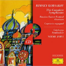 Rimsky-Korsakov - The Complete Symphonies - Göteborgs Symfoniker, Neeme Järvi  2CD