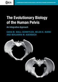 The Evolutionary Biology of the Human Pelvis- An Integrative Approach