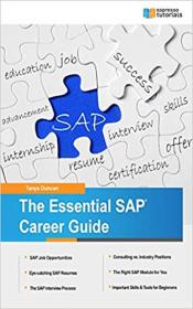 The Essential SAP Career Guide- A beginner's guide to SAP careers for students and professionals (First Steps)