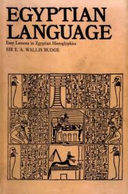 Egyptian Language by Sir Ernest Alfred T. W. Budge (1910, republication of 1973)