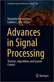 Advances in Signal Processing- Theories, Algorithms, and System Control (Intelligent Systems Reference Library
