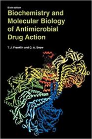 Biochemistry and Molecular Biology of Antimicrobial Drug Action Ed 6