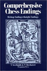 Comprehensive Chess Endings, Volume 1, Bishop Endings, Knight Endings