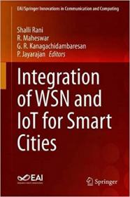 Integration of WSN and IoT for Smart Cities
