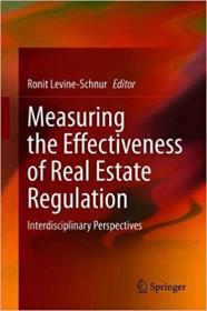 Measuring the Effectiveness of Real Estate Regulation- Interdisciplinary Perspectives