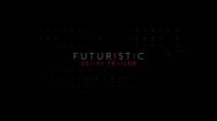 Videohive - Futuristic Cinematic Sci-fi Trailer 20947495