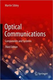 Optical Communications- Components and Systems Ed 3
