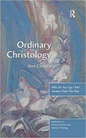 Ordinary Christology- Who Do You Say I Am- Answers From The Pews