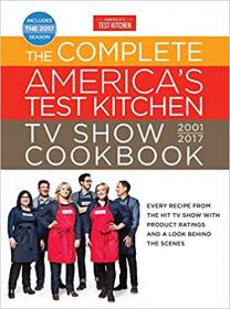 The Complete America's Test Kitchen TV Show Cookbook 2001-2017 [EPUB]