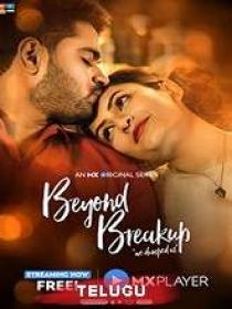 Beyond Breakup (2019) Telugu S01 Ep-[01-10] HDRip x264 MP3 700MB