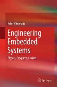 Engineering Embedded Systems- Physics, Programs, Circuits