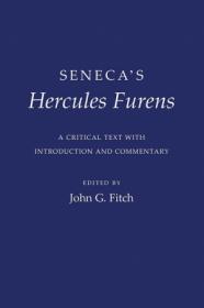 Seneca's -Hercules Furens-- A Critical Text with Introduction and Commentary