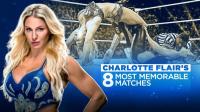 WWE The Best Of WWE E10 Charlotte Flairs 8 Most Memorable Matches 720p Lo WEB h264<span style=color:#39a8bb>-HEEL</span>