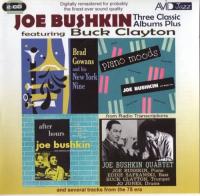 Joe Bushkin Featuring Buck Clayton - Three Classic Albums Plus (2013) [FLAC]