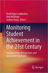 Monitoring Student Achievement in the 21st Century- European Policy Perspectives and Assessment Strategies