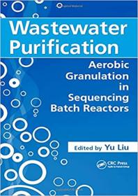 Wastewater Purification- Aerobic Granulation in Sequencing Batch Reactors