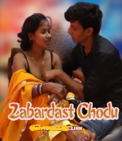 Zabardast Chodu (2020) 720p Desi Masti Originals Hindi Hot Short Film