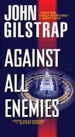 John Gilstrap-Against All Enemies 2 books