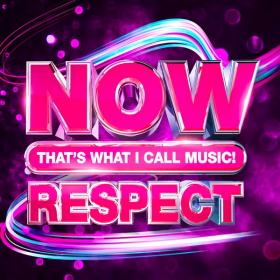 VA - Now That's What I Call Music Respect (2020) Mp3 320kbps [PMEDIA] ⭐️