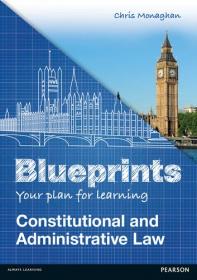 Constitutional and Administrative Law- Uk Edition (Blueprints)