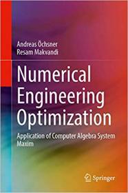 Numerical Engineering Optimization- Application of the Computer Algebra System Maxima