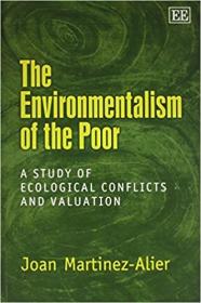 The Environmentalism of the Poor- A Study of Ecological Conflicts and Valuation