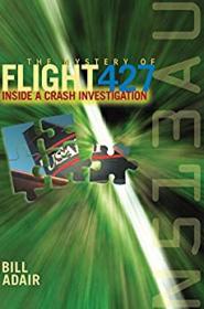 The Mystery of Flight 427- Inside a Crash Investigation