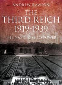 Third Reich 1919-1939- The Nazis' Rise to Power